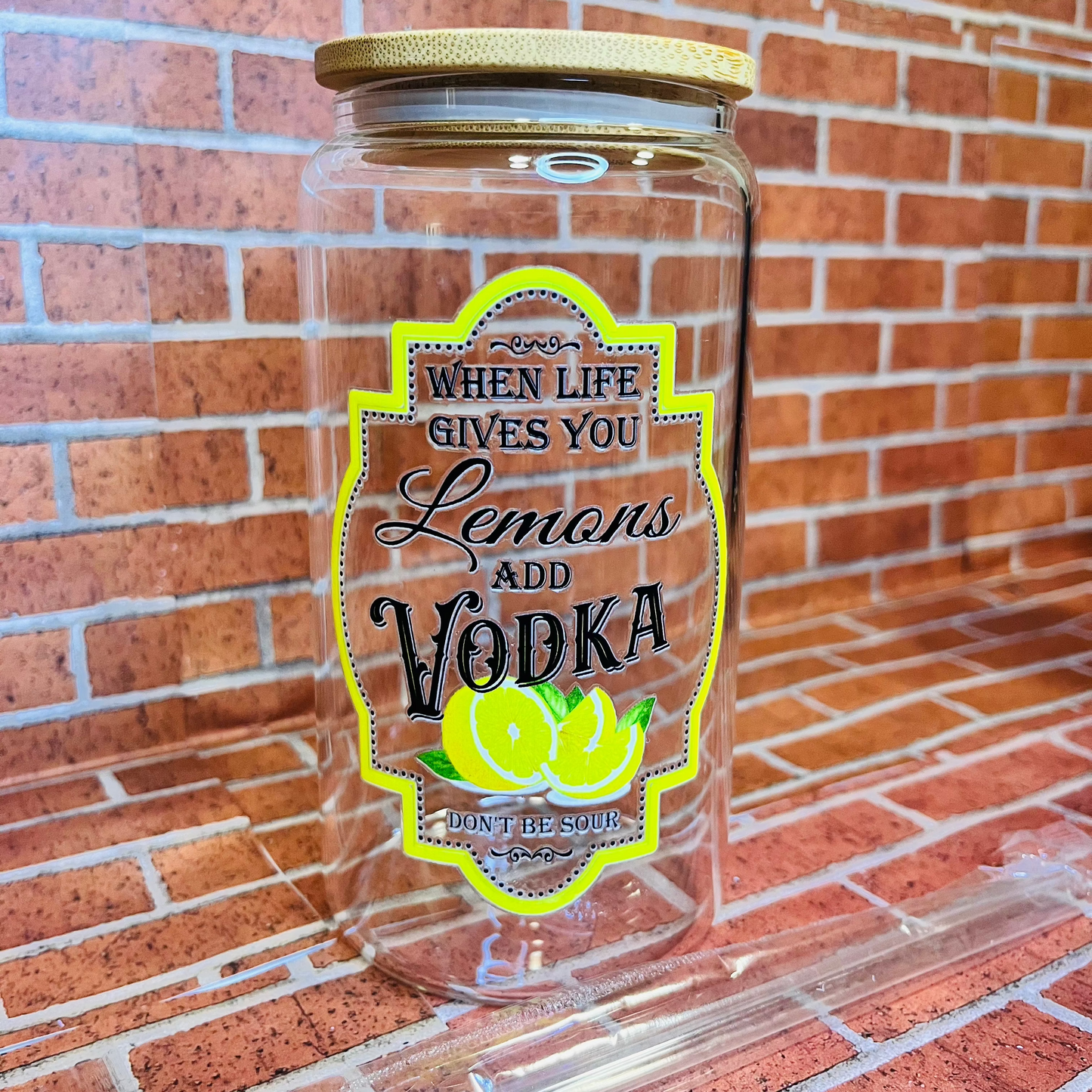 When life gives you… make…16oz glass cups-clear design