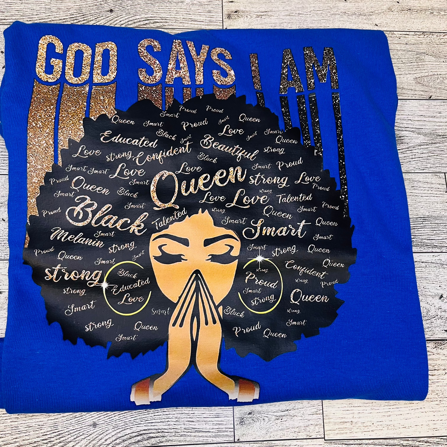 God Says I am Shirt
