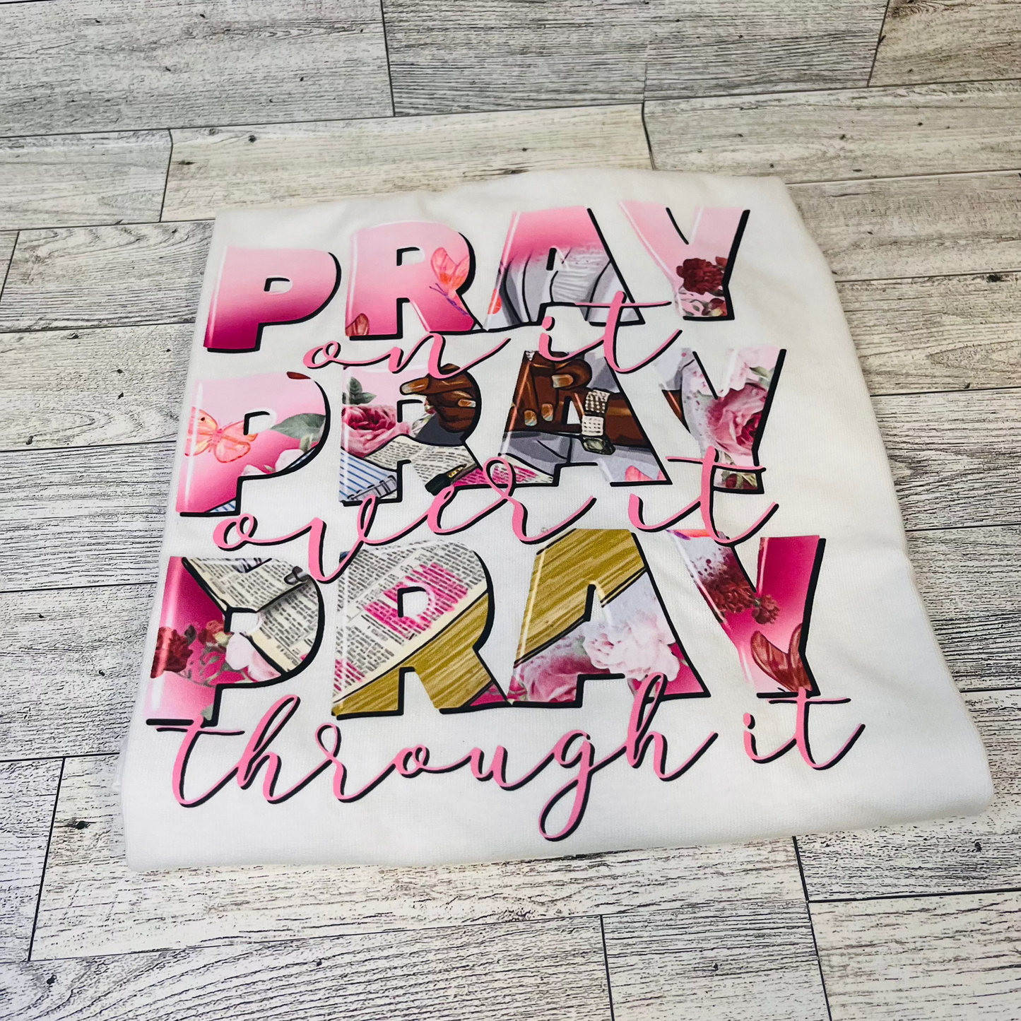 Pray,Pray,Pray T Shirt