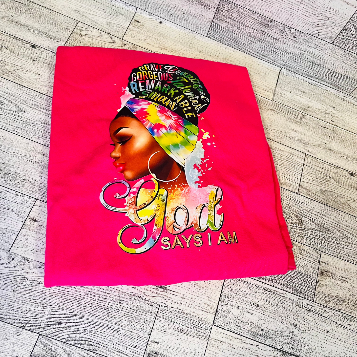 God Says I am T Shirt