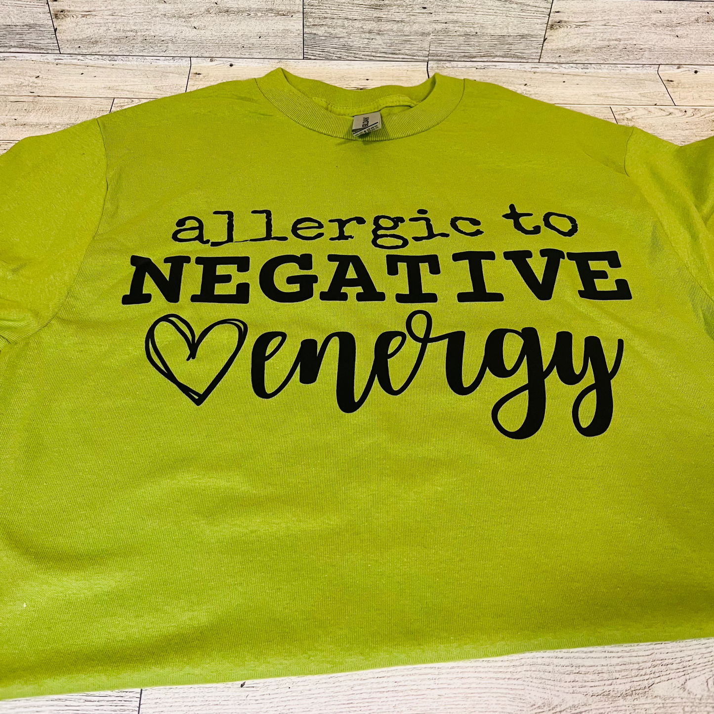 Allergic to Negative Energy T Shirt