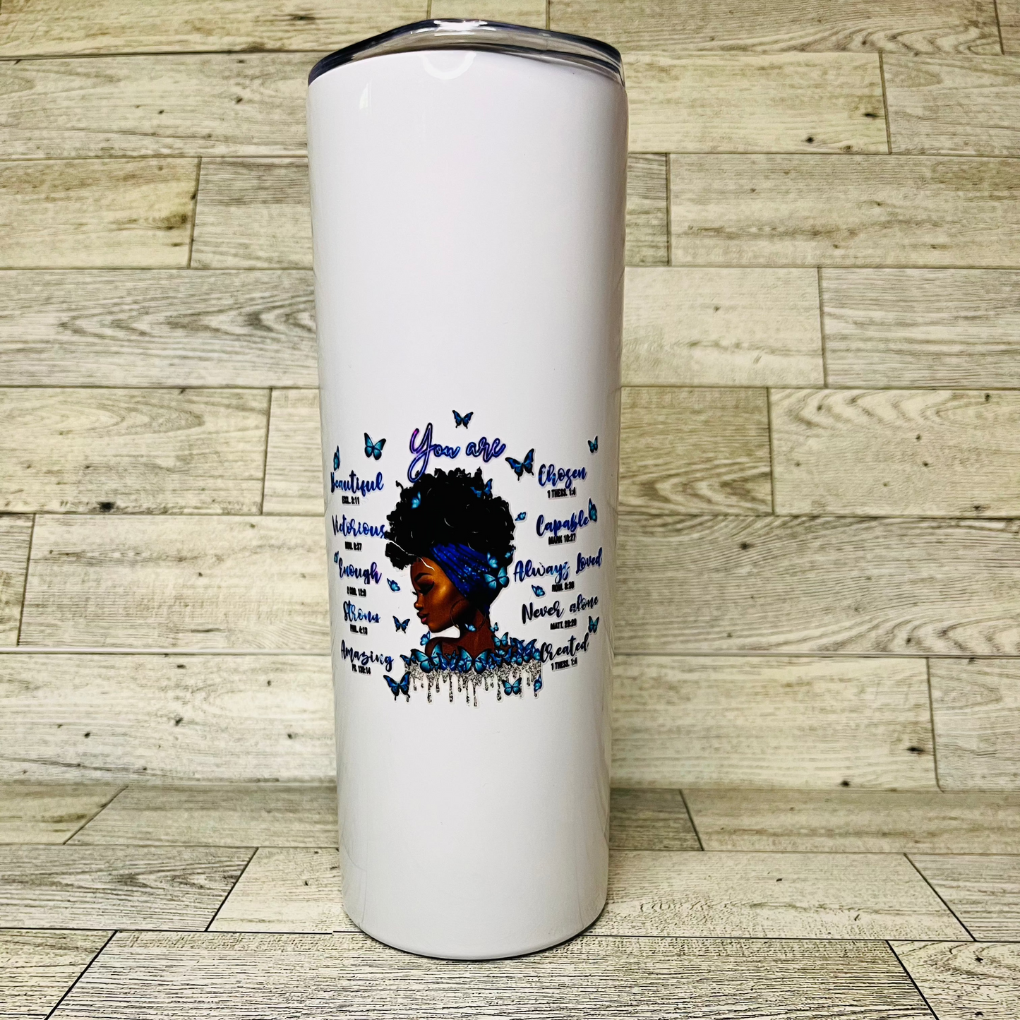 You are… 20oz insulated tumbler