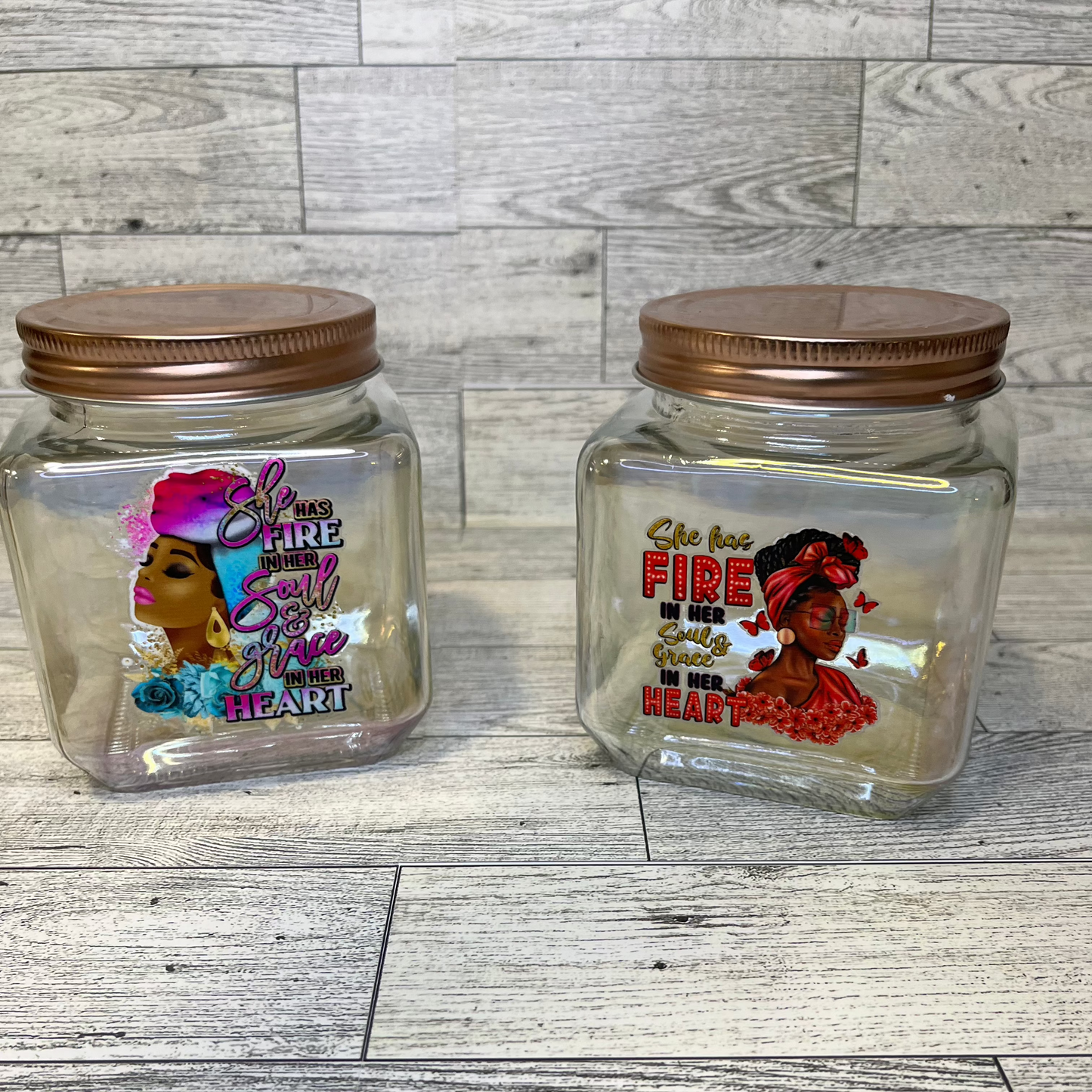 Fire in her soul and grace in her heart glass jar