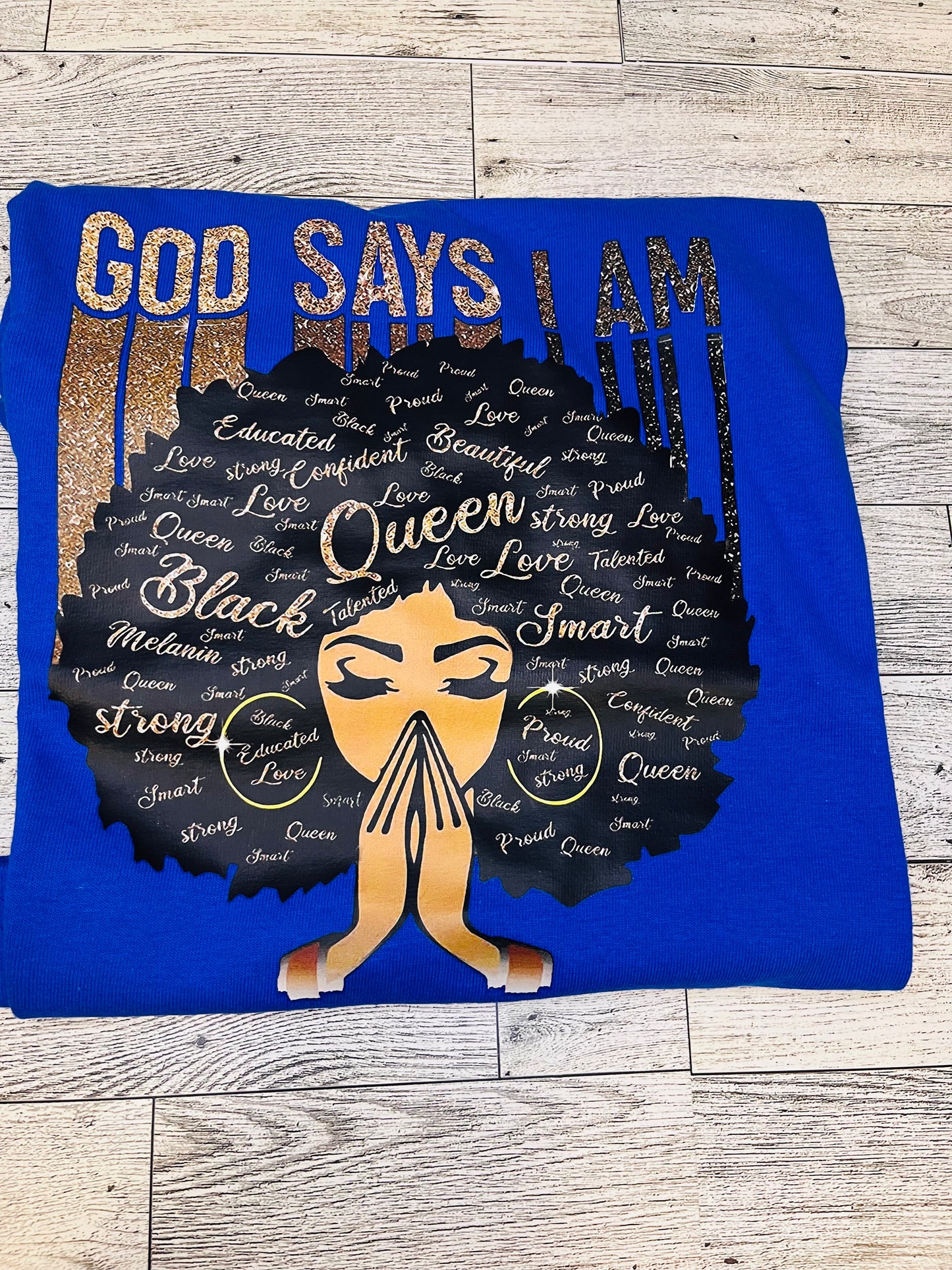 God Says I am Shirt