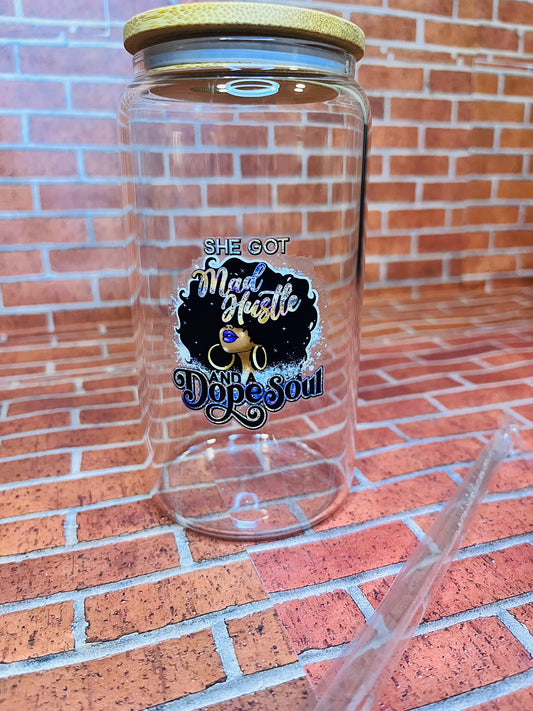 Mad Hustle and a Dope Soul 16oz glass cup