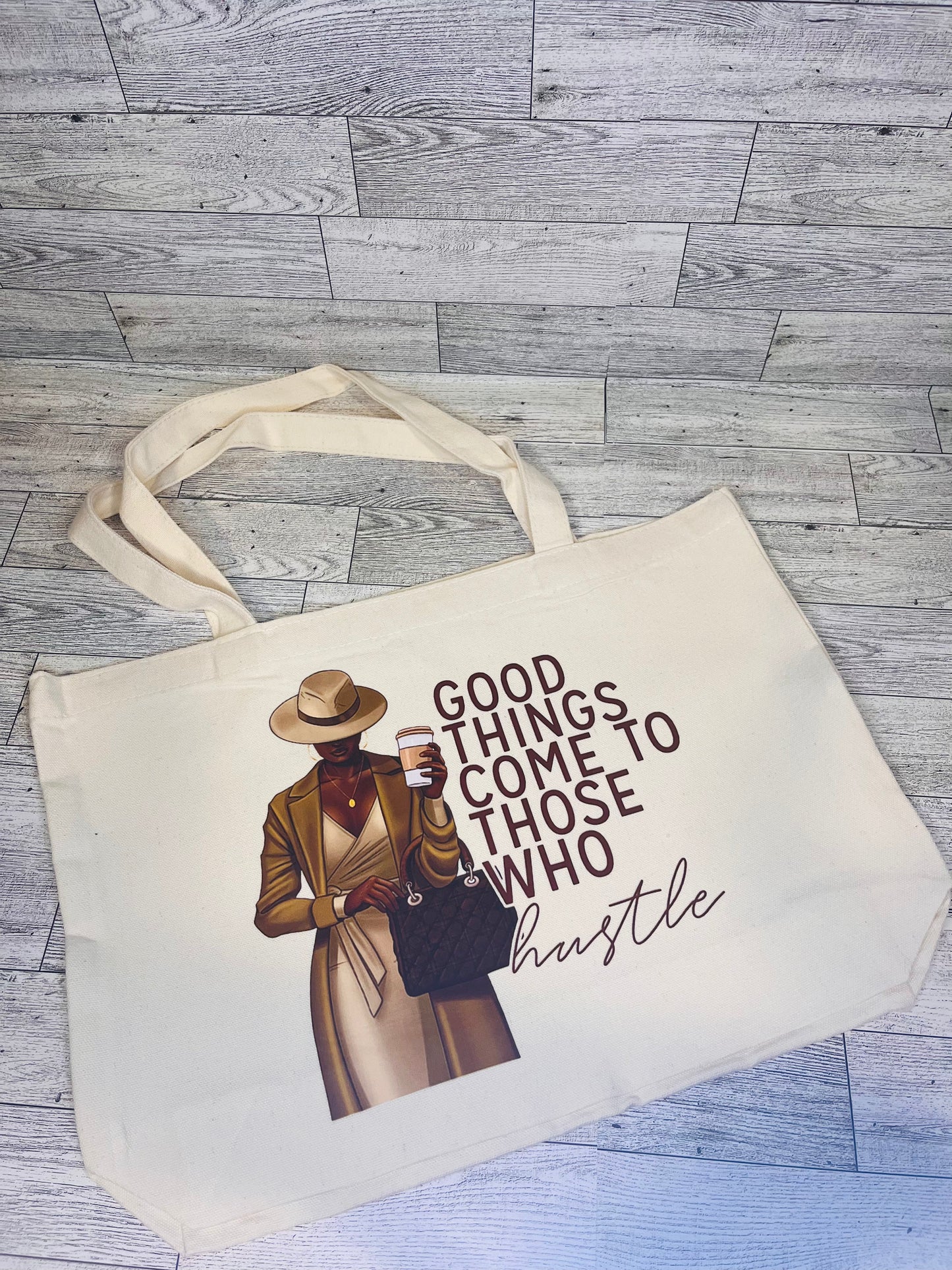 Good Things come to those who Hustle Canvas bag